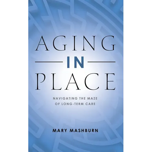 Aging in Place - Paperback