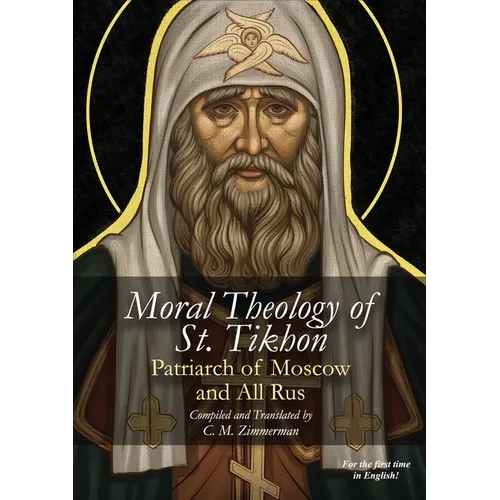 The Moral Theology of St. Tikhon - Paperback