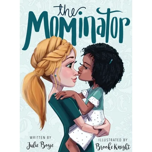 The Mominator - Hardcover