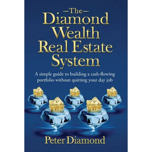 The Diamond Wealth Real Estate System - Hardcover
