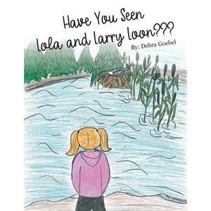 Have You Seen Lola and Larry Loon? - Paperback