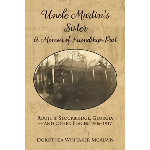 Uncle Martin's Sister: A Memoir of Friendships Past - Paperback