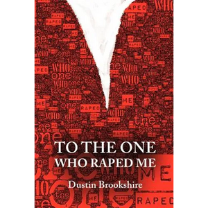 To the One Who Raped Me - Paperback
