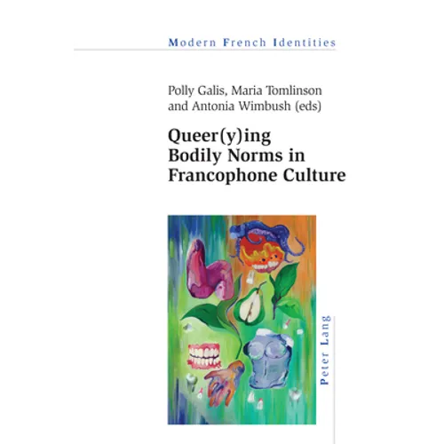 Queer(y)ing Bodily Norms in Francophone Culture - Paperback