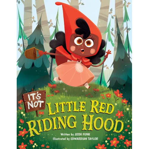 It's Not Little Red Riding Hood - Hardcover