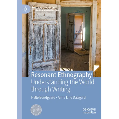Resonant Ethnography: Understanding the World Through Writing - Paperback