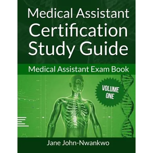 Medical Assistant Certification Study Guide: Medical Assistant Exam Book - Paperback