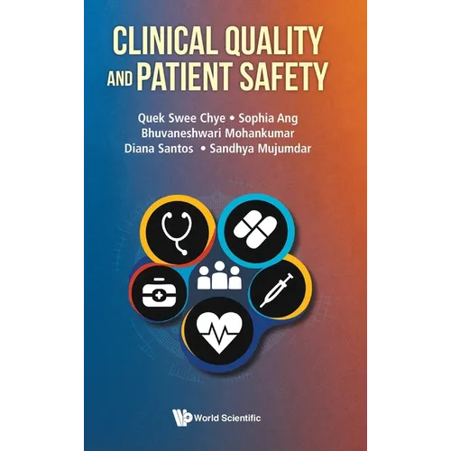 Clinical Quality and Patient Safety - Hardcover