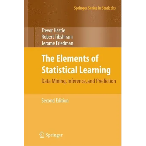 The Elements of Statistical Learning: Data Mining, Inference, and Prediction, Second Edition - Hardcover