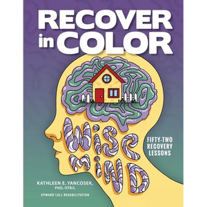 Recover in Color: 52 Recovery Lessons - Paperback