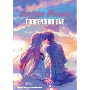 Anime Piano, Compendium One: Easy Anime Piano Sheet Music Book for Beginners and Advanced - Paperback