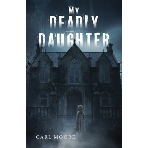 My Deadly Daughter - Paperback
