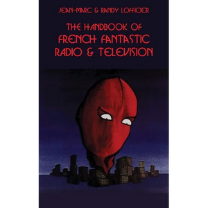 The Handbook of French Fantastic Radio & Television - Paperback