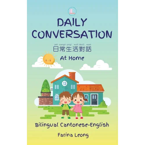 Daily Conversation At Home (Bilingual Cantonese-English) - Hardcover