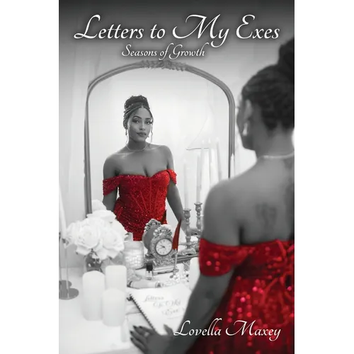 Letters to My Exes: Seasons of Growth - Paperback