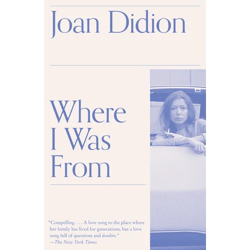 Where I Was from: A Memoir - Paperback