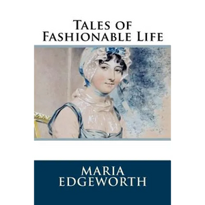 Tales of Fashionable Life - Paperback