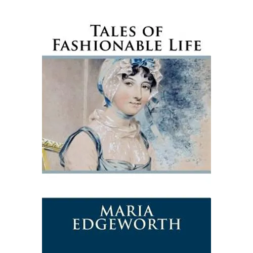 Tales of Fashionable Life - Paperback