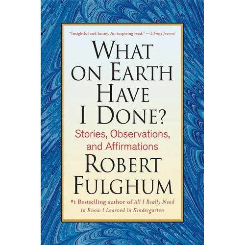 What on Earth Have I Done? - Paperback