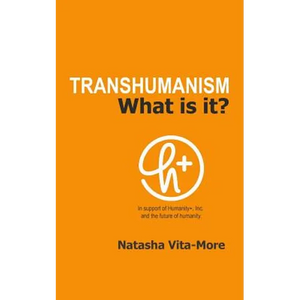 Transhumanism: What is it? - Paperback