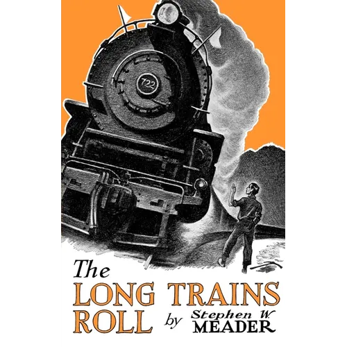 The Long Trains Roll - Paperback