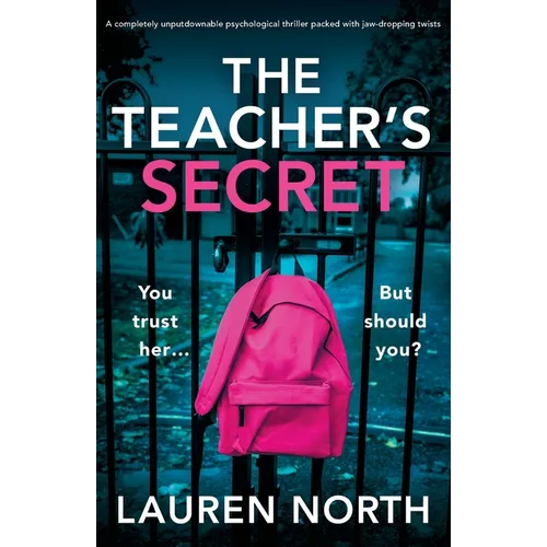 The Teacher's Secret: A completely unputdownable psychological thriller packed with jaw-dropping twists - Paperback