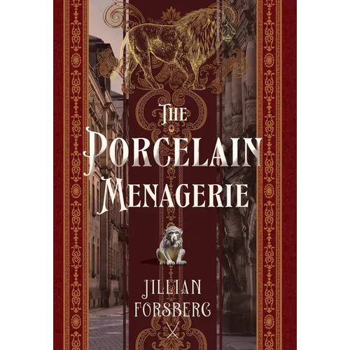 The Porcelain Menagerie - Hardcover