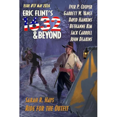 Eric Flint's 1632 & Beyond Issue #17 - Paperback