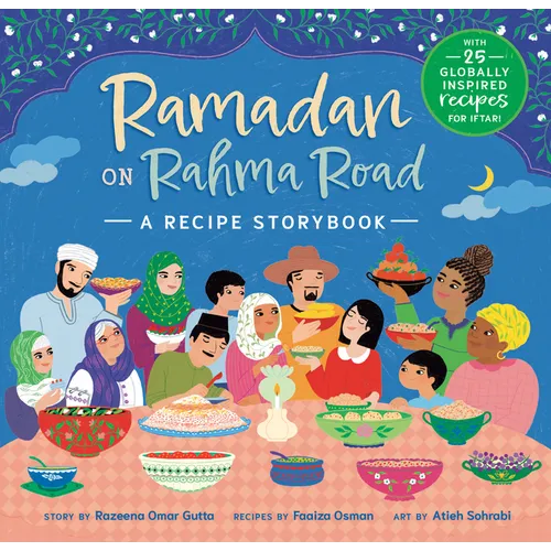 Ramadan on Rahma Road: A Recipe Storybook - Paperback