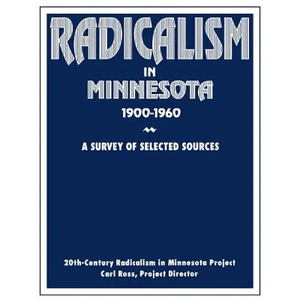 Radicalism in Minnesota: A Survey of Selected Sources - Paperback