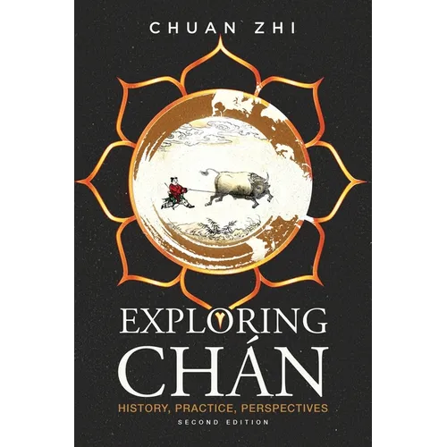 Exploring Chan: History, Practice, Perspectives - Paperback