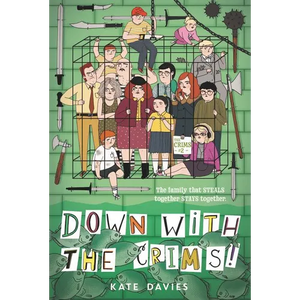 The Crims #2: Down with the Crims! - Paperback