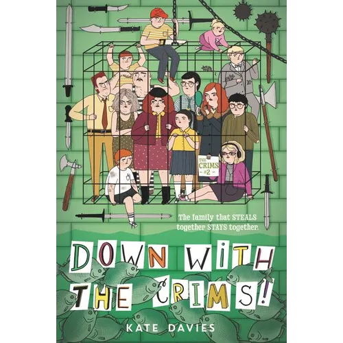 The Crims #2: Down with the Crims! - Paperback