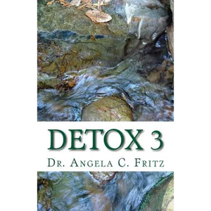 Detox 3: Detoxify Your Body Gently the Natural Way in 3 Weeks - Paperback