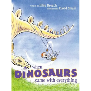 When Dinosaurs Came with Everything - Paperback