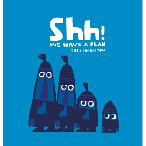 Shh! We Have a Plan - Board Book