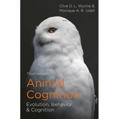Animal Cognition: Evolution, Behavior and Cognition - Paperback