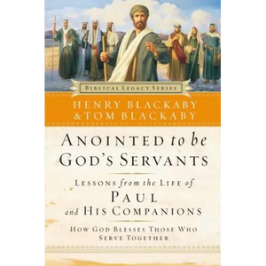 Anointed to Be God's Servants: How God Blesses Those Who Serve Together - Paperback