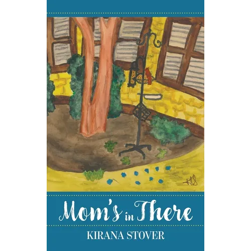 Mom's in There - Hardcover