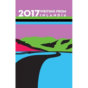 2017 Writing from Inlandia - Paperback