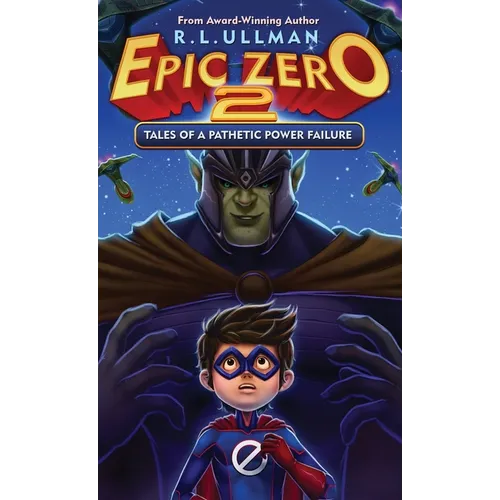 Epic Zero 2: Tales of a Pathetic Power Failure - Hardcover