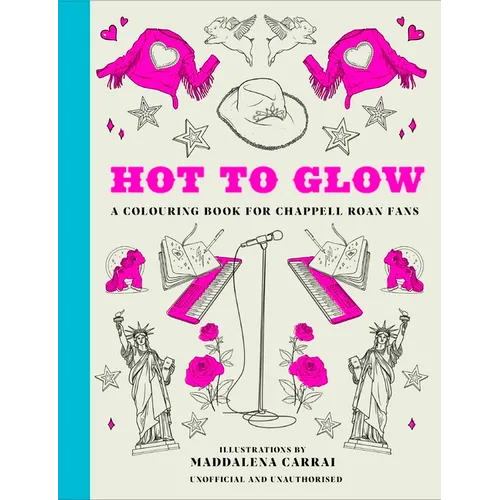 Hot to Glow: A Colouring Book for Chappell Roan Fans - Paperback