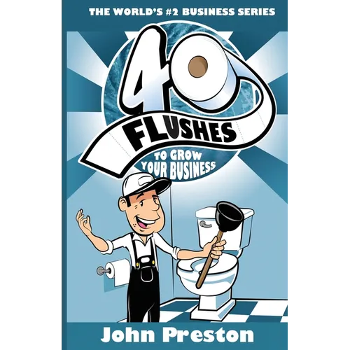 40 Flushes To Grow Your Business - Paperback