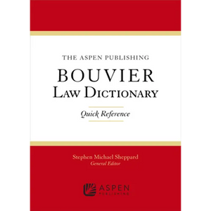 The Wolters Kluwer Bouvier Law Dictionary: Quick Reference - Paperback