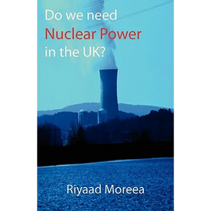 Do We Need Nuclear Power in the UK? - Paperback