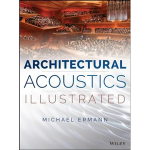 Architectural Acoustics Illustrated - Hardcover