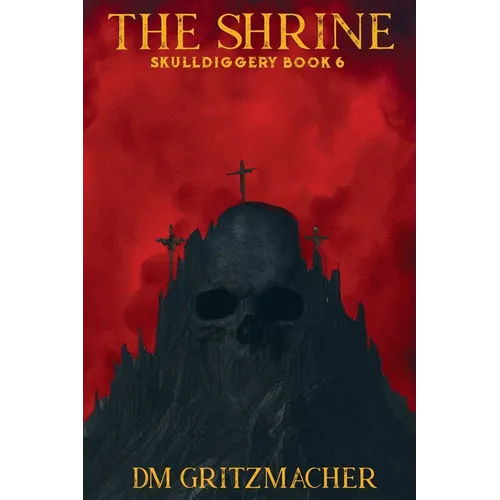 The Shrine Skulldiggery Book 6 - Paperback