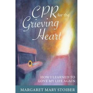 CPR for the Grieving Heart: How I learned to love my life again - Paperback