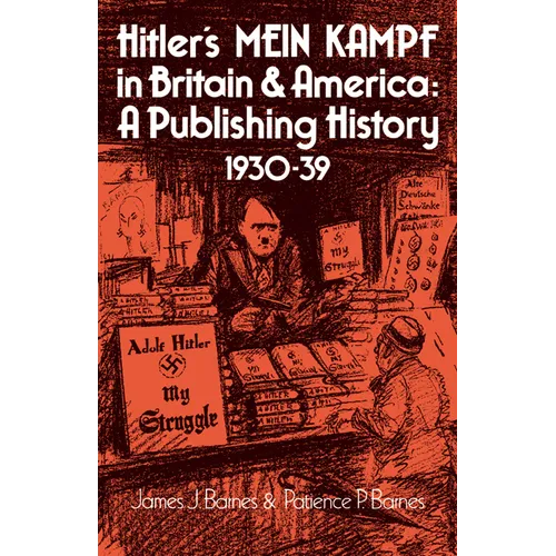 Hitler's Mein Kampf in Britain and America: A Publishing History 1930 39 - Paperback