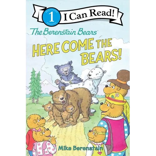 The Berenstain Bears: Here Come the Bears! - Paperback